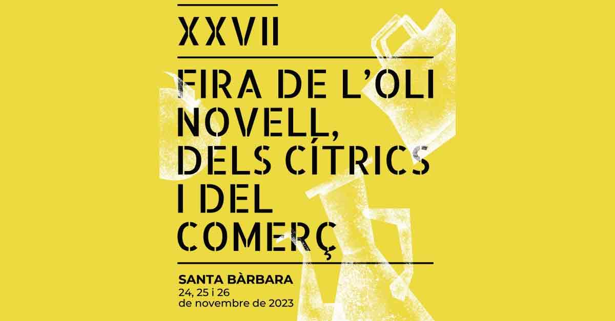 Feria del Aceite novel, cítricos y comercio en Santa Bàrbara